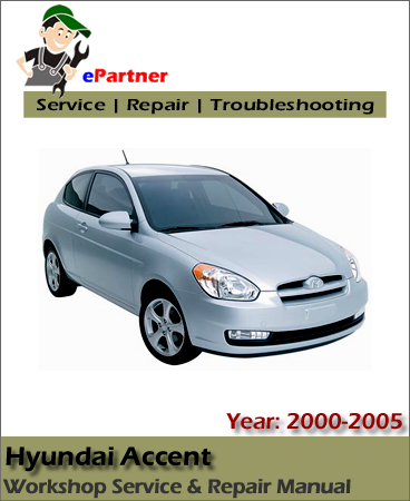 Hyundai Accent Service Repair Manual 2000-2005 | Automotive Service ...