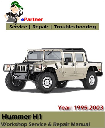 Home Hummer Manual Hummer H1 Service Repair Manual 1995-2003