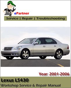 Lexus LS430 Service Repair Manual 2001-2006