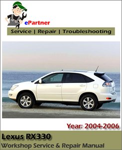Lexus RX330 (XU30) Service Repair Manual 2004-2006