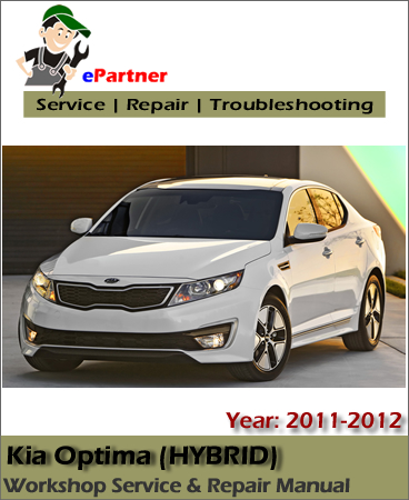 Kia Optima Hybrid Service Repair Manual 2011-2012