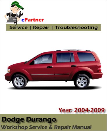 Dodge Durango Service Repair Manual 2004-2009