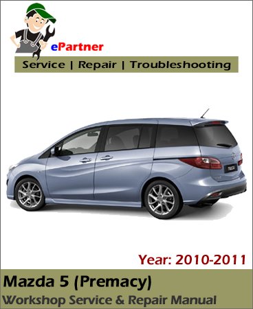Mazda 5 Service Repair Manual 2010-2011