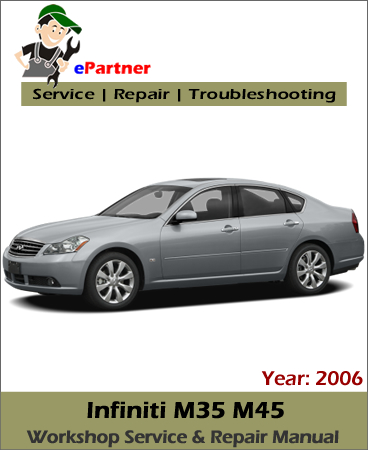 Infiniti M35 M45 Service Repair Manual 2006