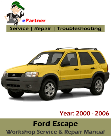 Ford Escape Service Repair Manual 2000-2006