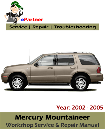 Mercury Mountaineer Service Repair Manual 2002-2005