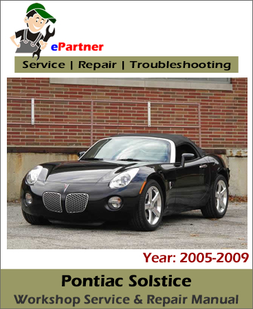 Pontiac Solstice Service Repair Manual 2005-2009